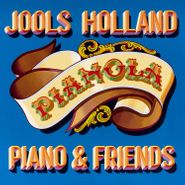 Jools Holland, Pianola. Piano & Friends (CD)