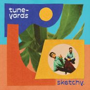 Tune-Yards, Sketchy. (LP)