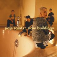 Pale Saints, Slow Buildings [Anniversary Edition] (CD)