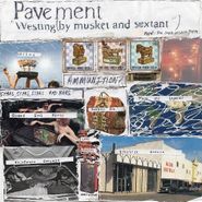 Pavement, Westing (By Musket And Sextant) (LP)