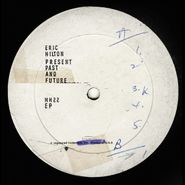 Eric Hilton, Present Past & Future [Milky Clear Vinyl] (LP)
