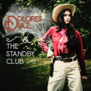 Dolores Diaz & The Standby Club, Live At O'Leaver's (LP)