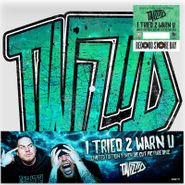 Twiztid, I Tried 2 Warn U [Record Store Day Picture Disc] (7")