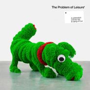 Various Artists, The Problem Of Leisure: A Celebration of Andy Gill and Gang Of Four (LP)