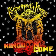 Kottonmouth Kings, Kingdom Come (CD)