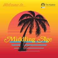 Tim Kasher, Middling Age (LP)