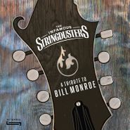 The Infamous Stringdusters, A Tribute To Bill Monroe (CD)