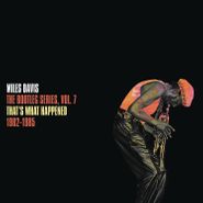 Miles Davis, The Bootleg Series, Vol. 7: That's What Happened 1982-1985 (CD)