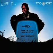 Too $hort, Life Is... Too $hort (LP)