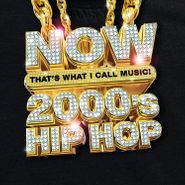 Various Artists, NOW That's What I Call Music! 2000's Hip Hop (CD)