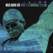 Miles Davis, What It Is: Montreal 7/7/83 [Record Store Day] (LP)