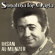 Ihsan Al-Mounzer, Sonatina For Maria (LP)