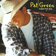Pat Green, Carry On (LP)