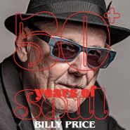 Billy Price, 50+ Years Of Soul (CD)
