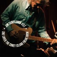 Jim Campilongo, She Loved The Coney Island Freak Show (LP)