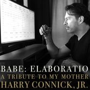Harry Connick Jr., BABE: ELABORATIO - A Tribute To My Mother (CD)