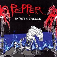 Pepper, In With The Old [Record Store Day Ruby Red Vinyl] (LP)