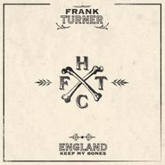 Frank Turner, England Keep My Bones [10th Anniversary Yellow Vinyl] (LP)