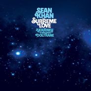 Sean Khan, Supreme Love: A Journey Through Coltrane (LP)