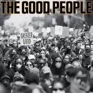 The Good People, The Greater Good (LP)