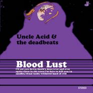 Uncle Acid & The Deadbeats, Blood Lust (LP)