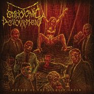 Embryonic Devourment, Heresy Of The Highest Order (LP)