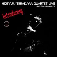 Hideyasu Terakawa Quartet, Introducing Hideyasu Terakawa Quartet Live (LP)