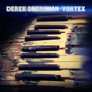 Derek Sherinian, Vortex (CD)