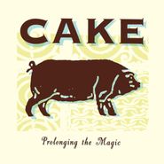 CAKE, Prolonging The Magic (LP)