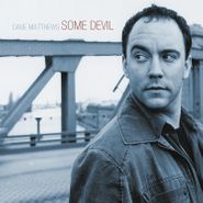 Dave Matthews, Some Devil (LP)