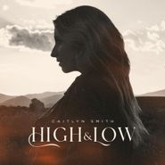 Caitlyn Smith, High & Low (LP)
