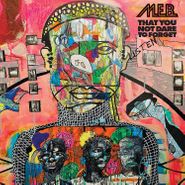 M.E.B., That You Not Dare To Forget (CD)