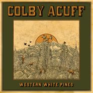 Colby Acuff, Western White Pines (LP)