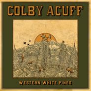 Colby Acuff, Western White Pines (LP)