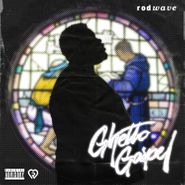 Rod Wave, Ghetto Gospel (LP)