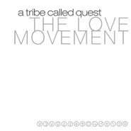 A Tribe Called Quest, The Love Movement [25th Anniversary Edition] (LP)