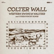 Colter Wall, Western Swing & Waltzes & Other Punchy Songs [Red Vinyl] (LP)