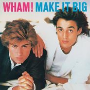 Wham!, Make It Big (LP)