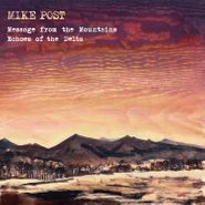 Mike Post, Message From The Mountains & Echoes Of The Delta (CD)