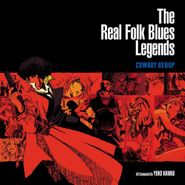 Seatbelts, Cowboy Bebop: The Real Folk Blues Legends [Red Vinyl] (LP)