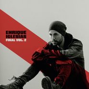 Enrique Iglesias, Final Vol. 2 (CD)