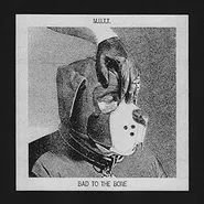 M.U.T.T., Bad To The Bone (LP)