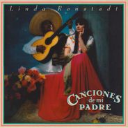 Linda Ronstadt, Canciones De Mi Padre (LP)