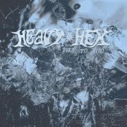HEAVYHEX, True To You (LP)