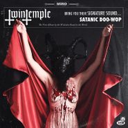 Twin Temple, Twin Temple Bring You Their Signature Sound...Satanic Doo-Wop [Green Sparkle Vinyl] (LP)