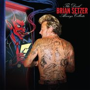 Brian Setzer, The Devil Always Collects (LP)