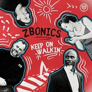 Zbonics, Keep On Walkin' (LP)