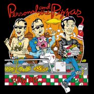 Personal & The Pizzas, Raw Pie (LP)