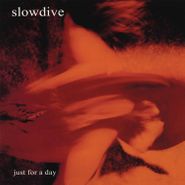 Slowdive, Just For A Day (CD)