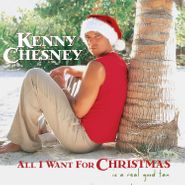 Kenny Chesney, All I Want For Christmas Is A Real Good Tan (LP)
